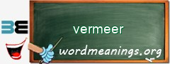 WordMeaning blackboard for vermeer